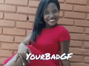YourBadGF