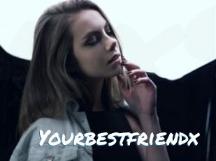 Yourbestfriendx