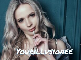 Yourillusionee