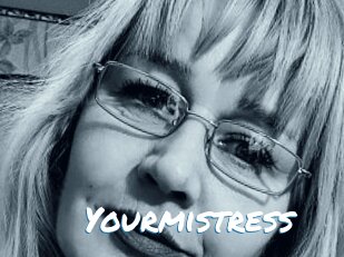 Yourmistress