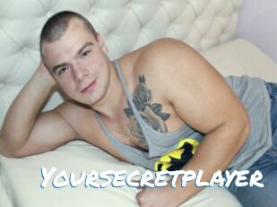Yoursecretplayer