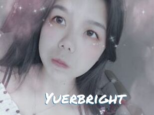 Yuerbright