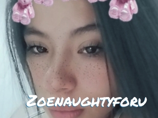 Zoenaughtyforu